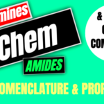 Nomenclature and Properties of Amines,  Amides, and Heterocyclic Compounds